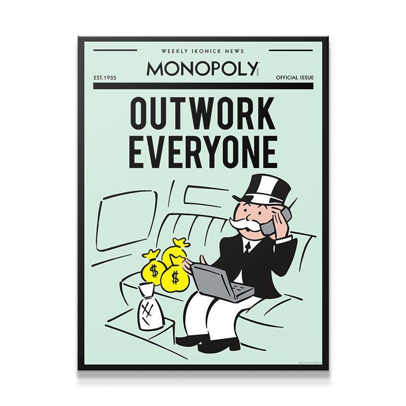 monopoly outwork everyone monopoly outwork everyone